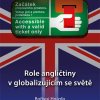 HNÍZDO, Bořivoj. Role angličtiny v globalizujícím se světě.