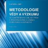 JAKL, Ladislav. Metodologie vědy a výzkumu se zaměřením na oblast práv k průmyslovému a jinému duševnímu vlastnictví