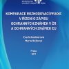 HOŠKOVÁ, Marta; SCHNEIDEROVÁ, Eva. Komparace rozhodovací praxe v řízení o zápisu ochranných známek v ČR a ochranných známek EU