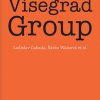 CABADA, Ladislav; WAISOVÁ, Šárka a kol. Security, Foreign and European Policy of the Visegrad Group