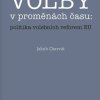 CHARVÁT, Jakub. Evropské volby v proměnách času: politika volebních reforem EU