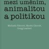 FIŠEROVÁ, Michaela; CHARVÁT, Martin; LAMBERT, Gregg. Gilles Deleuze o literatuře: mezi uměním, animalitou a politikou