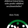 TICHÝ, Alois. Jaderná dohoda s Íránem – efektivní řešení krize, nebo pouhé oddálení nevyhnutelného?