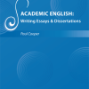 COOPER, Paul. Academic English: Writing Essays and Dissertations.