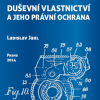 JAKL, Ladislav. Duševní vlastnictví a jeho právní ochrana.