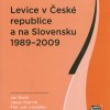 BUREŠ, Jan; CHARVÁT, Jakub; JUST, Petr et al. Levice v České republice a na Slovensku 1989 - 2009.