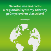 JAKL, Ladislav. Národní, mezinárodní a regionální systémy ochrany průmyslového vlastnictví.