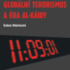 MAKARIUSOVÁ, Radana.Terorismus, globální terorismus a éra al-Káidy.