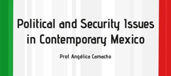 Political and Security Issues in Contemporary Mexico