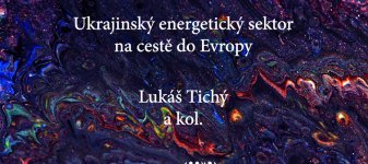 Mezi Moskvou a Bruselem. Ukrajinský energetický sektor na cestě do Evropy